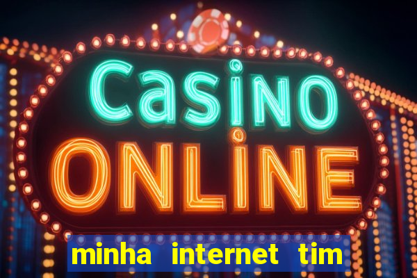 minha internet tim beta acabou como contratar mais